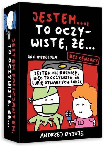 Jestem ... to oczywiste, że ... bez cenzury -  gra imprezowa z rys. Andrzej Rysuje!